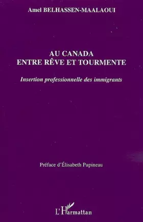 Couverture du produit · Au Canada entre rêve et tourmente : Insertion professionnelle des immigrants