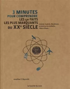 Couverture du produit · 3 minutes pour comprendre les 50 faits les plus marquants du XXe siècle