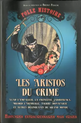Couverture du produit · Folle histoire - Les aristos du crime