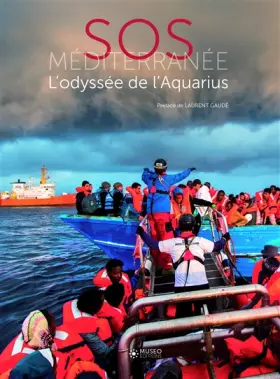 Couverture du produit · SOS Méditerranée: L'odyssée de l'Aquarius. Préface de Laurent Gaudé