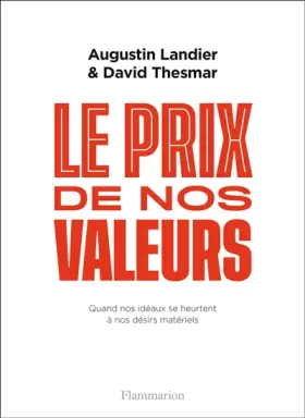 Couverture du produit · Le prix de nos valeurs: Quand nos idéaux se heurtent à nos désirs matériels