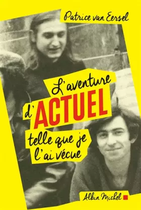 Couverture du produit · L'Aventure d'Actuel telle que je l'ai vécue