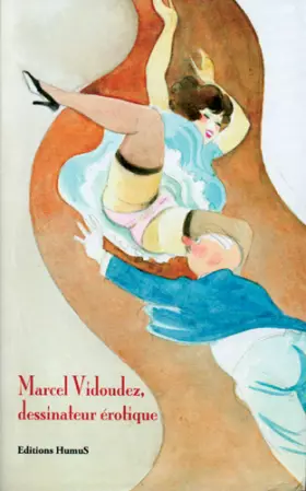 Couverture du produit · Marcel Vidoudez - Dessinateur érotique