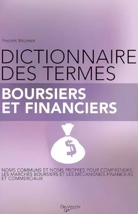 Couverture du produit · Dictionnaire des termes boursiers et financiers