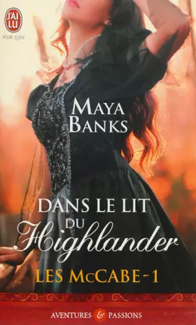 Couverture du produit · Les McCabe : Tome 1 , Dans le lit de Highlander