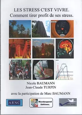 Couverture du produit · Les Stress C'est Vivre : Comment Tirer Profit de ses Stress