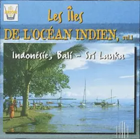 Couverture du produit · Les Îles De L'océan Indien, Vol. 1: Indonésie, Bali - Sri Lanka