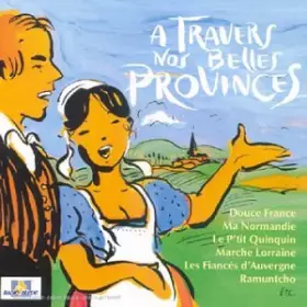 Couverture du produit · A Travers Nos Belles Provinces [Import]
