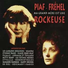 Couverture du produit · Piaf - Fréhel . Ma Grand-Mère Est Une Rockeuse