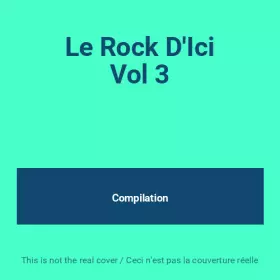 Couverture du produit · Le Rock D'Ici Vol 3
