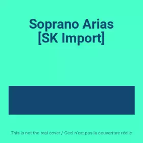 Couverture du produit · Soprano Arias [SK Import]