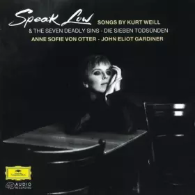 Couverture du produit · Speak Low (Songs By Kurt Weill) & The Seven Deadly Sins • Die Sieben Todsünden