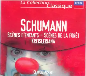 Couverture du produit · Scènes D'Enfants - Scènes De La Forêt - Kreisleriana