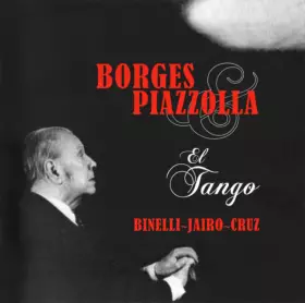 Couverture du produit · Borges & Piazzolla: El Tango