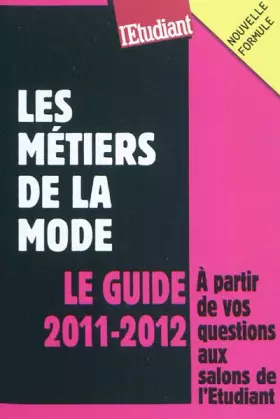 Couverture du produit · Les métiers de la mode - Le guide 2011-2012