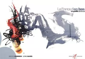 Couverture du produit · La France d'en bas : Le graffiti dans le Sud