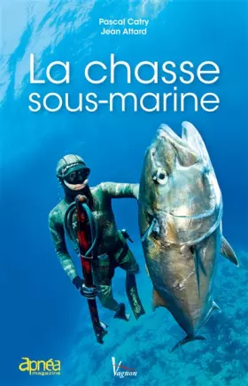 Couverture du produit · La chasse sous-marine