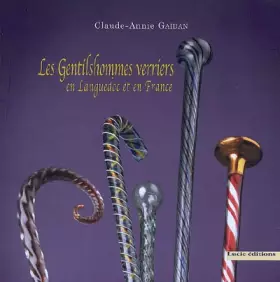 Couverture du produit · Gentilshommes Verriers en Languedoc et en France (les)