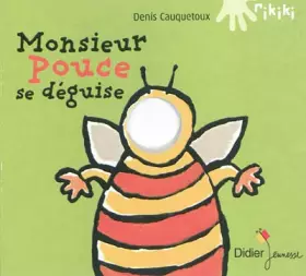 Couverture du produit · Monsieur Pouce se déguise