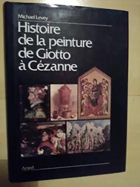 Couverture du produit · Histoire dela peinture de giotto a cezanne