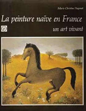 Couverture du produit · La Peinture naïve en France : Un art vivant