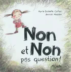 Couverture du produit · Non et Non pas question !