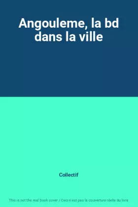 Couverture du produit · Angouleme, la bd dans la ville