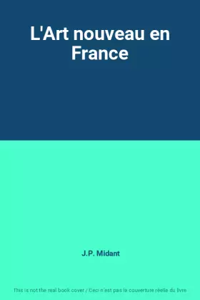 Couverture du produit · L'Art nouveau en France