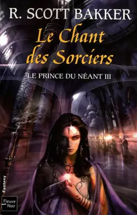 Couverture du produit · PRINCE DU NEANT T3 CHANT SORC