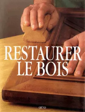 Couverture du produit · Restaurer le bois