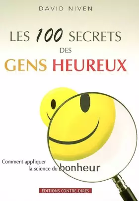 Couverture du produit · Les 100 secrets des gens heureux: Comment appliquer la science du bonheur