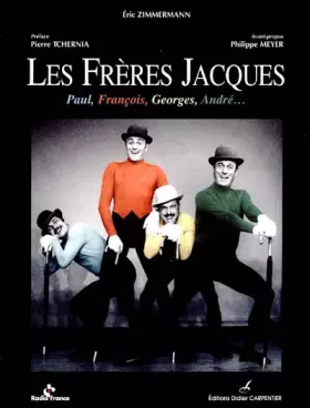 Couverture du produit · Les Frères Jacques : Paul, François, Georges, André
