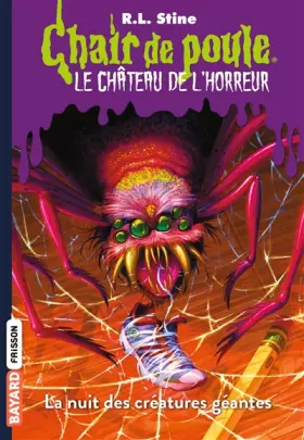 Couverture du produit · Le château de l'horreur, Tome 02: La nuit des créatures géantes