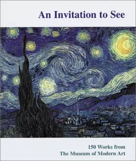 Couverture du produit · Invitation to See: 150 Works from the Museum of Modern Art