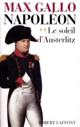 Couverture du produit · Napoléon, tome 2 : le soleil d'Austerlitz