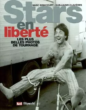 Couverture du produit · Stars en liberté : Les plus belles photos de tournage