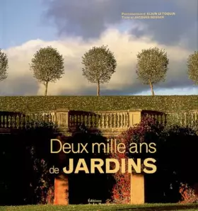 Couverture du produit · Deux mille ans de jardins (ancien prix éditeur : 49 euros)