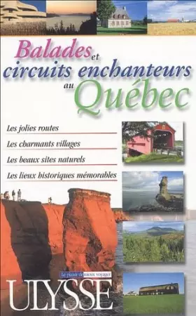 Couverture du produit · Balades et circuits enchanteurs au Québec