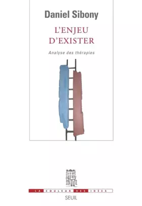 Couverture du produit · L'Enjeu d'exister: Analyse des thérapies