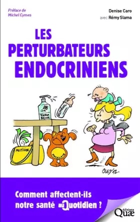 Couverture du produit · Les perturbateurs endocriniens: Comment affectent-ils notre santé au quotidien ?