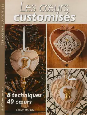 Couverture du produit · Les coeurs customisés. 8 techniques - 40 coeurs.