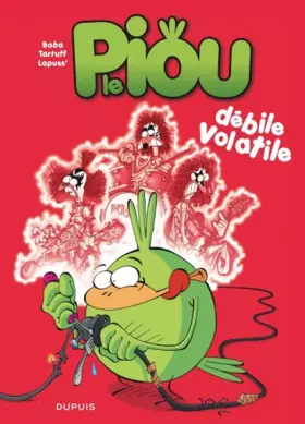 Couverture du produit · Le Piou - tome 2 - Débile Volatile