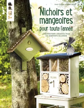 Couverture du produit · Nichoirs et mangeoires pour toute l'année