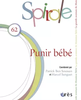 Couverture du produit · Spirale, N° 62, septembre 201 : Punir bébé
