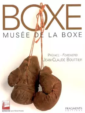Couverture du produit · BOXE. Musée de la boxe