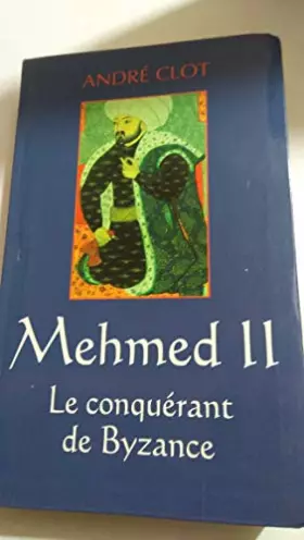 Couverture du produit · Mehmed II : Le conquérant de Byzance