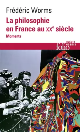 Couverture du produit · La philosophie en France au XXe.siècle. Moments