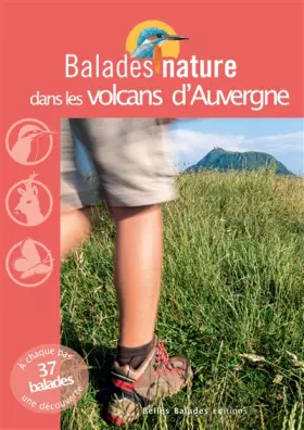 Couverture du produit · Balades nature dans les volcans d'Auvergne