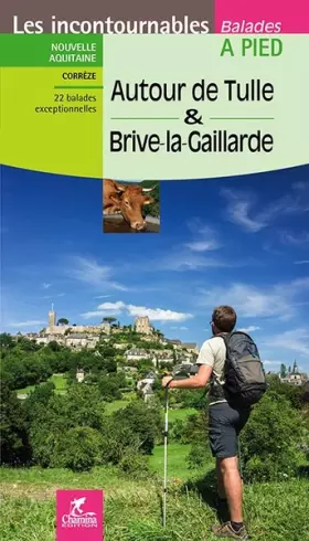 Couverture du produit · Autour de Tulle et Brive-La-Gaillarde