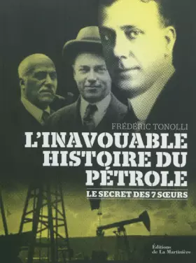Couverture du produit · L'inavouable histoire du pétrole : Le secret des 7 soeurs